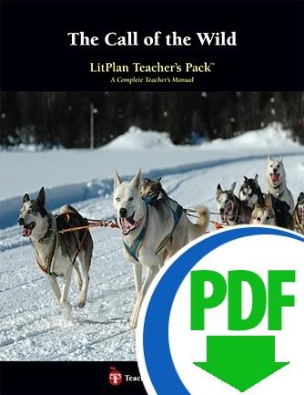 Call of the Wild, The: LitPlan Teacher Pack - Downloadable