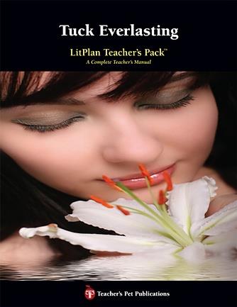 Tuck Everlasting: LitPlan Teacher Pack