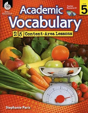 Academic Vocabulary 25 Content-Area Lessons: Level 5