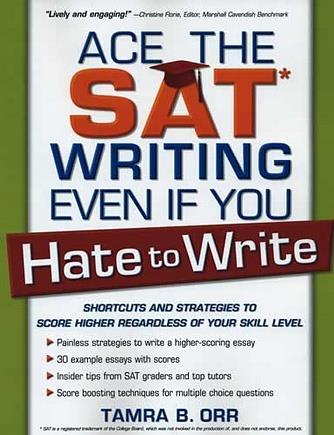 Ace the SAT Writing Even if You Hate to Write