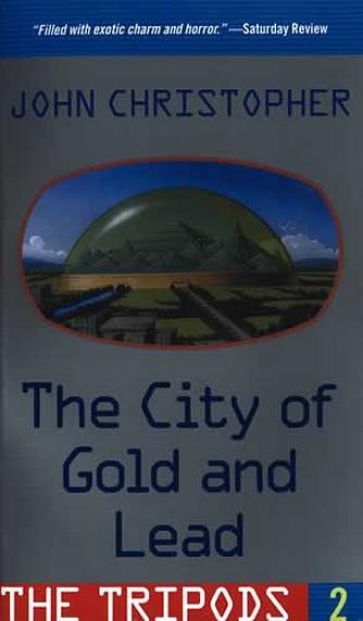 City of Gold and Lead, The