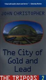 City of Gold and Lead, The