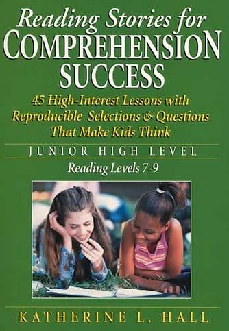 Reading Stories for Comprehension Success Junior High Level