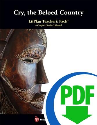 Cry, the Beloved Country: LitPlan Teacher Pack - Downloadable