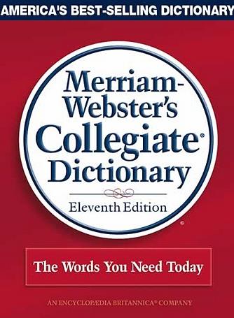 Merriam-Webster's Collegiate Dictionary - Eleventh Edition