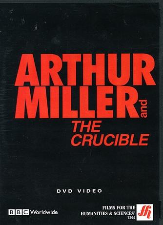 Arthur Miller and The Crucible - A Guide to Understanding