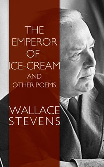 Emperor of Ice Cream, The and Other Poems