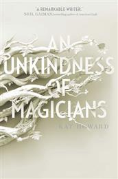 Unkindness of Magicians, An