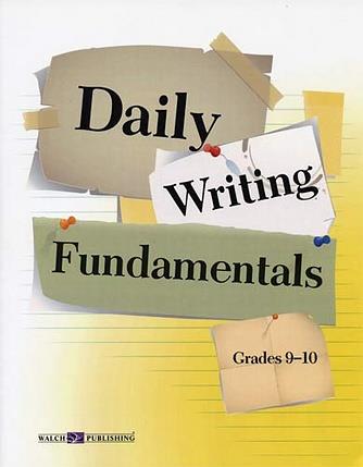 Daily Writing Fundamentals - Grades 9-10