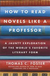 How to Read Novels Like a Professor