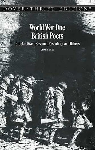 WWI British Poets - Brooke, Owen, Sassoon, and Others
