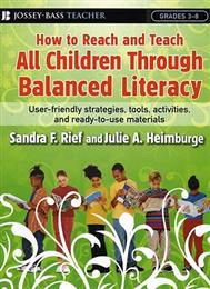 How to Reach and Teach All Children Through Balanced Literacy