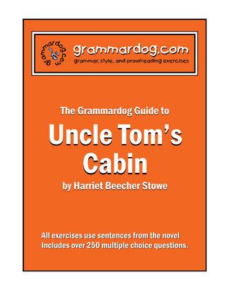 Grammardog Guide - Uncle Tom's Cabin