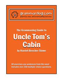 Grammardog Guide - Uncle Tom's Cabin