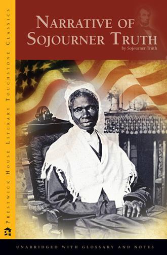 Narrative of Sojourner Truth Narrative of Sojourner Truth