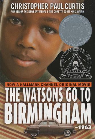 The Watsons Go to Birmingham - 1963 The Watsons Go to Birmingham - 1963