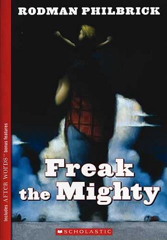 Freak the Mighty Freak the Mighty