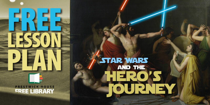 Star Wars and the Hero's Journey - Free Lesson Plan